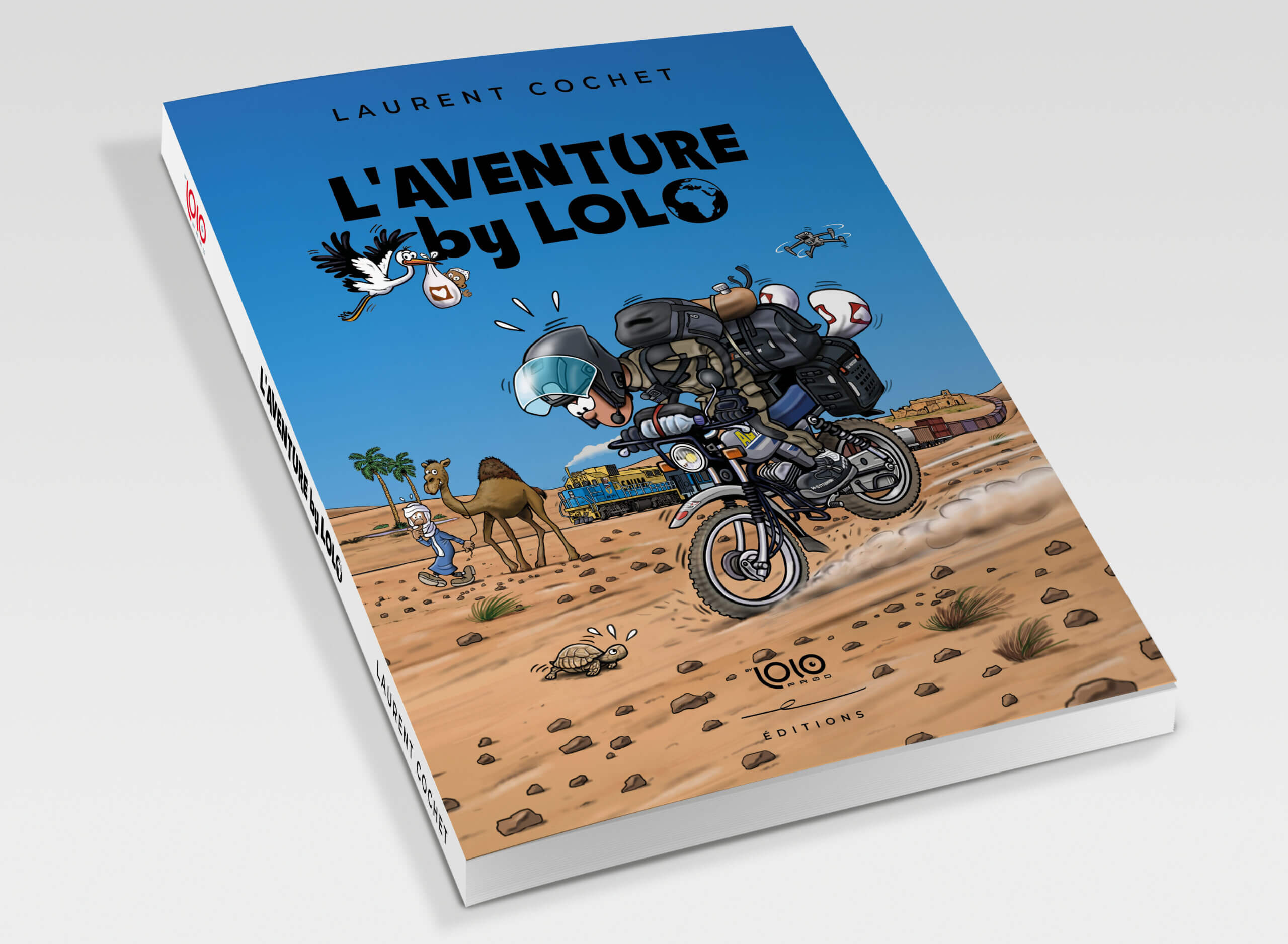 ACHETER LE LIVRE DES AVENTURES ET VOYAGE A MOTO DE LOLO COCHET